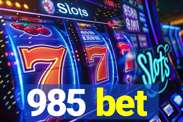 985 bet